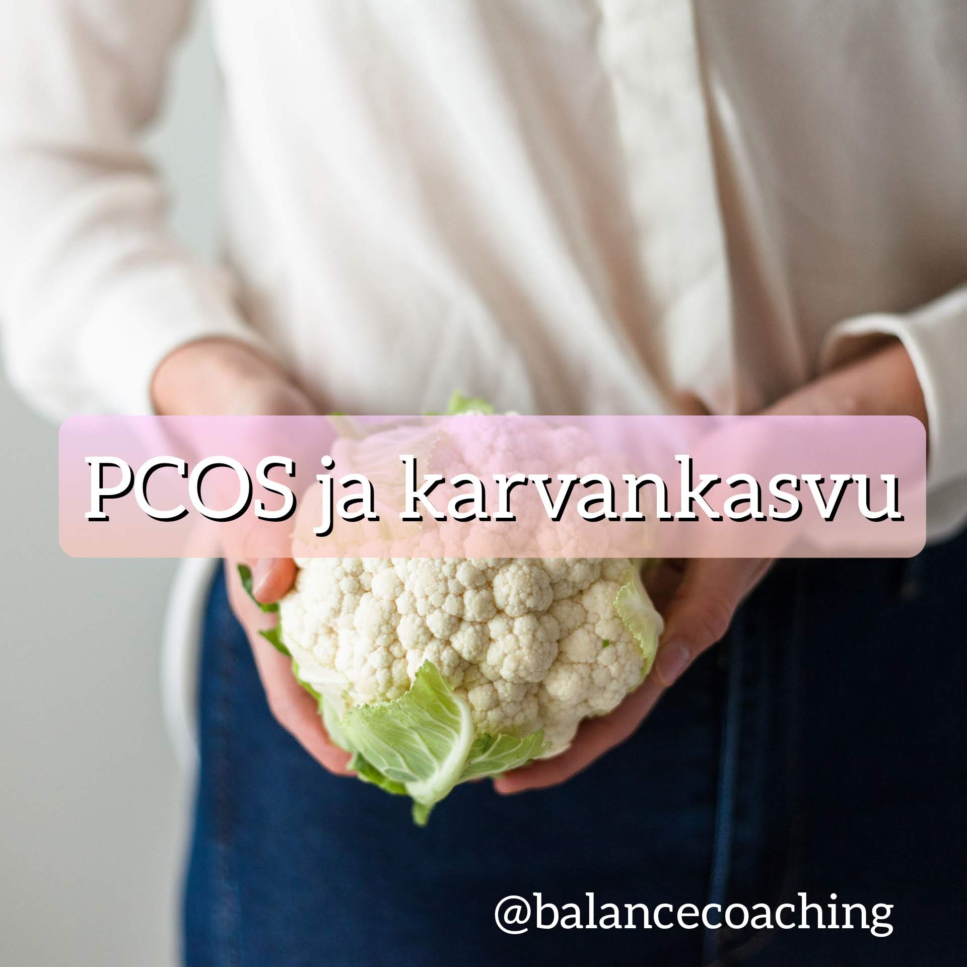 PCOS ja karvan kasvu - Balance Coaching